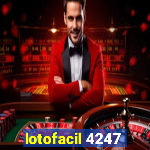 lotofacil 4247